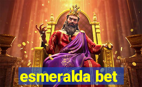 esmeralda bet